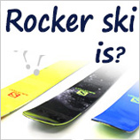 What is Rocker skis?